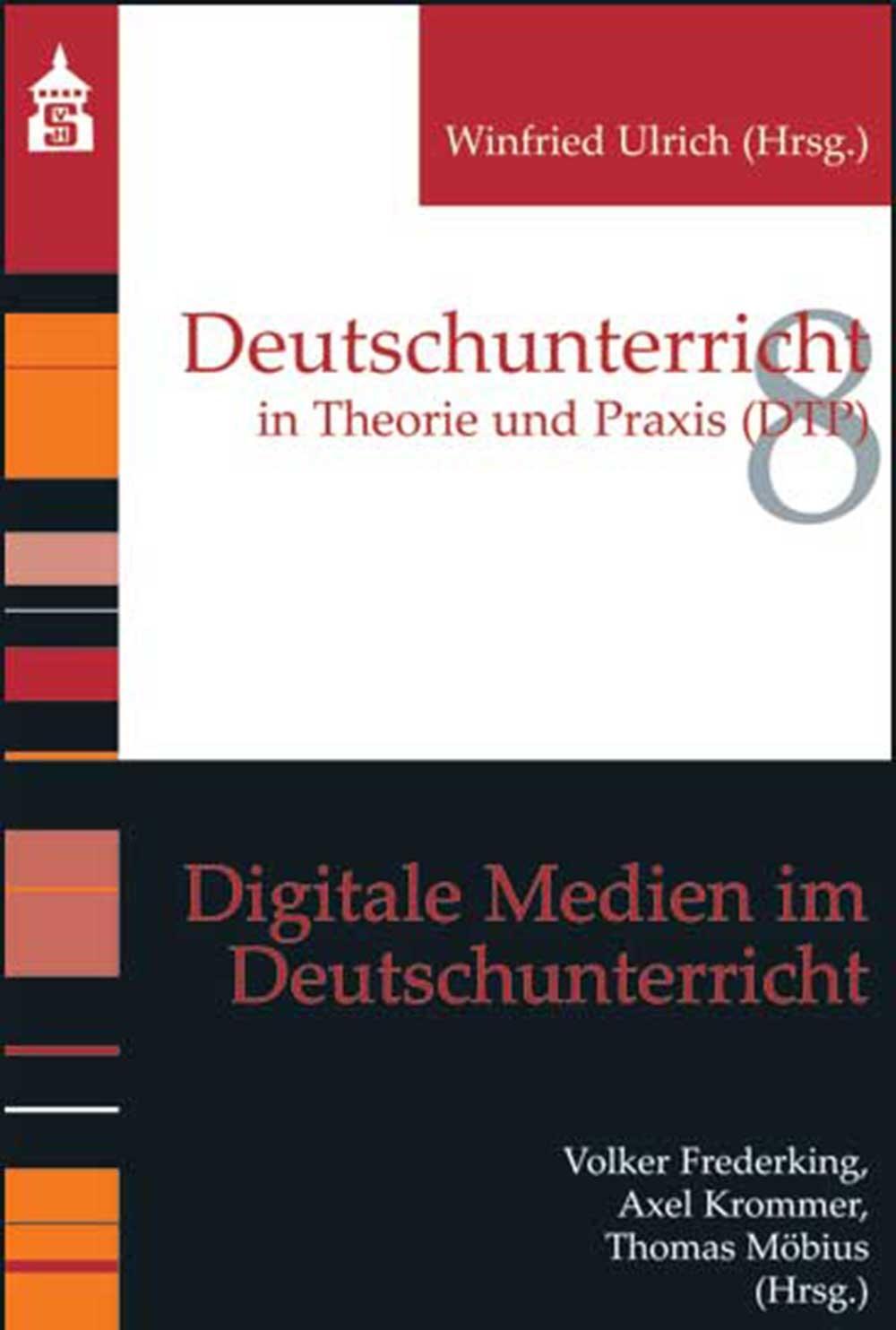 Cover: 9783834005076 | Digitale Medien im Deutschunterricht | Volker Frederking (u. a.)