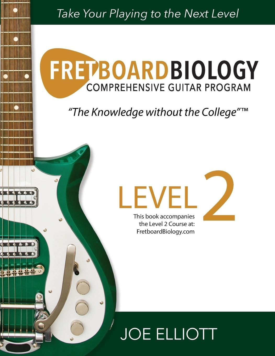 Cover: 9781736294222 | Fretboard Biology - Level 2 | Joe Elliott | Taschenbuch | Paperback