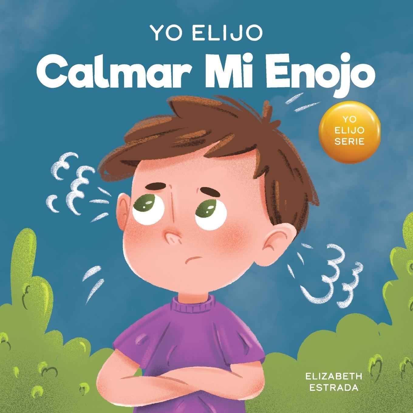 Cover: 9781637318317 | Yo Elijo Calmar mi Enojo | Elizabeth Estrada | Taschenbuch | Paperback