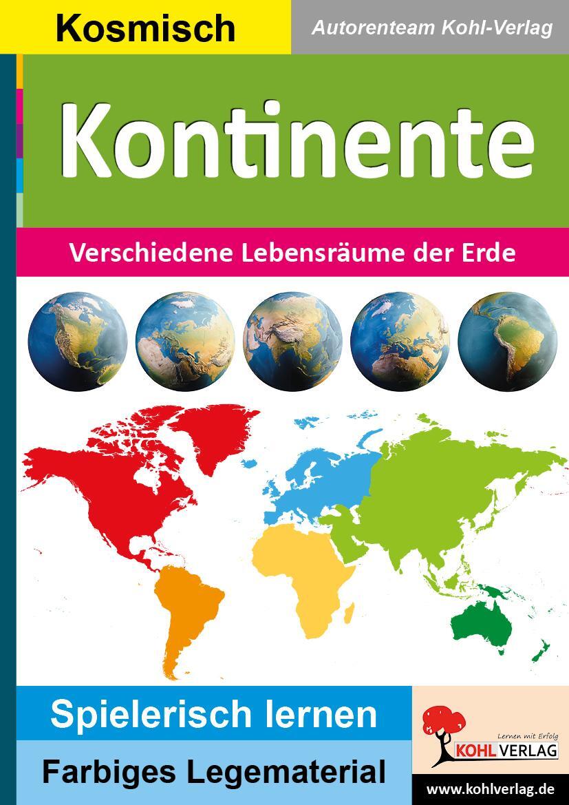 Cover: 9783966241694 | Kontinente | Verschiedene Lebensräume der Erde | Kohl-Verlag | Buch