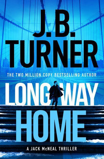 Cover: 9781542039772 | Long Way Home | J. B. Turner | Taschenbuch | A Jack McNeal Thriller