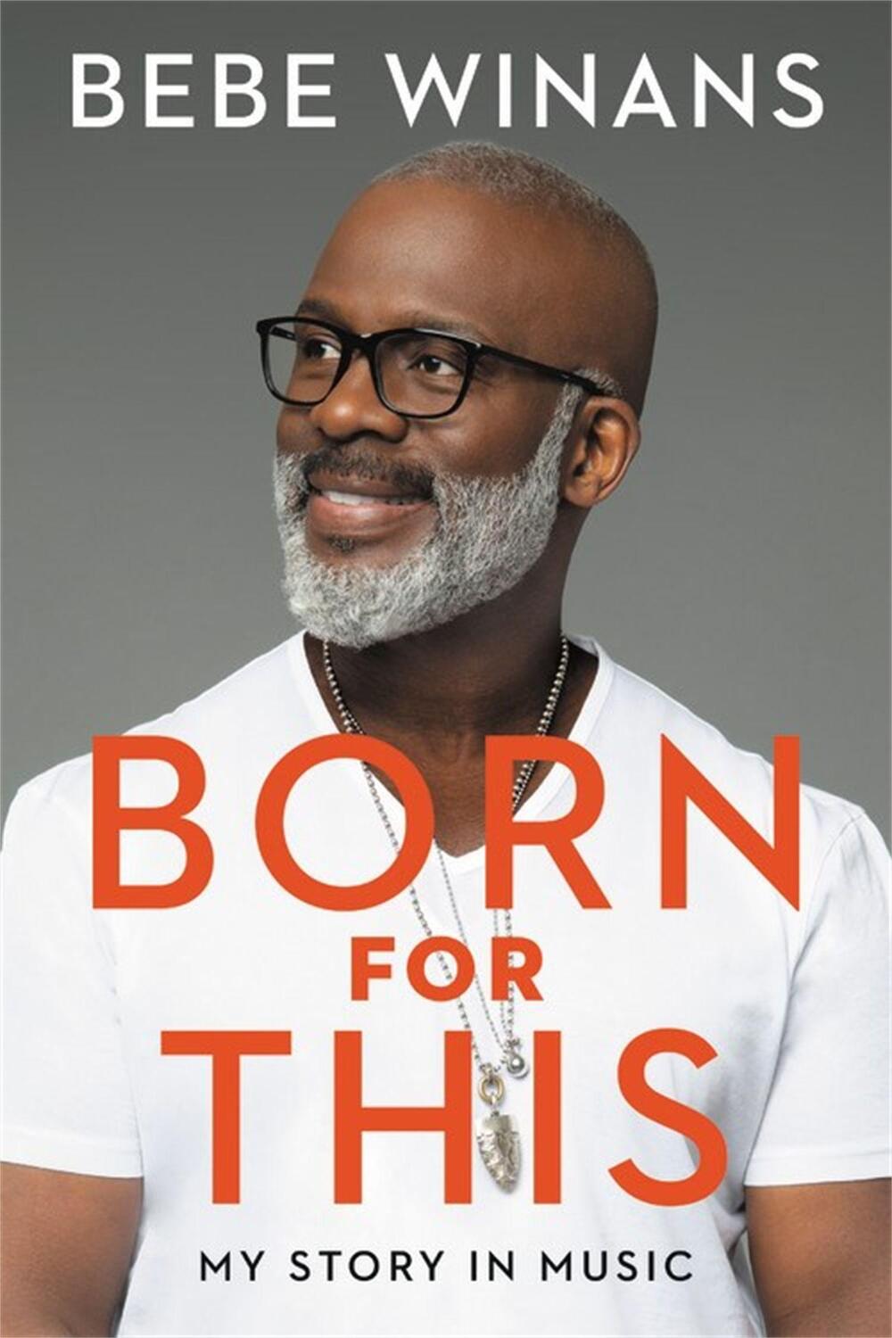 Cover: 9781546009894 | Born for This | My Story in Music | Bebe Winans | Buch | Gebunden