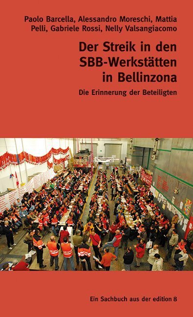 Cover: 9783859903692 | Der Streik in den SBB-Werkstätten in Bellinzona | Barcella (u. a.)