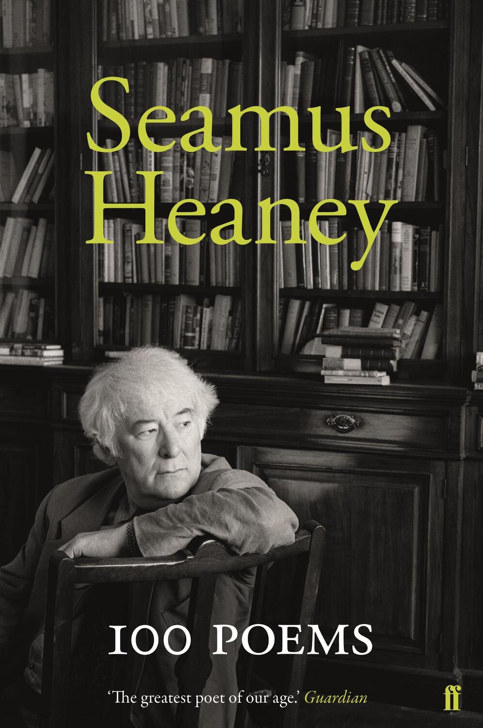 Cover: 9780571347155 | 100 Poems | Seamus Heaney | Buch | Gebunden | Englisch | 2018