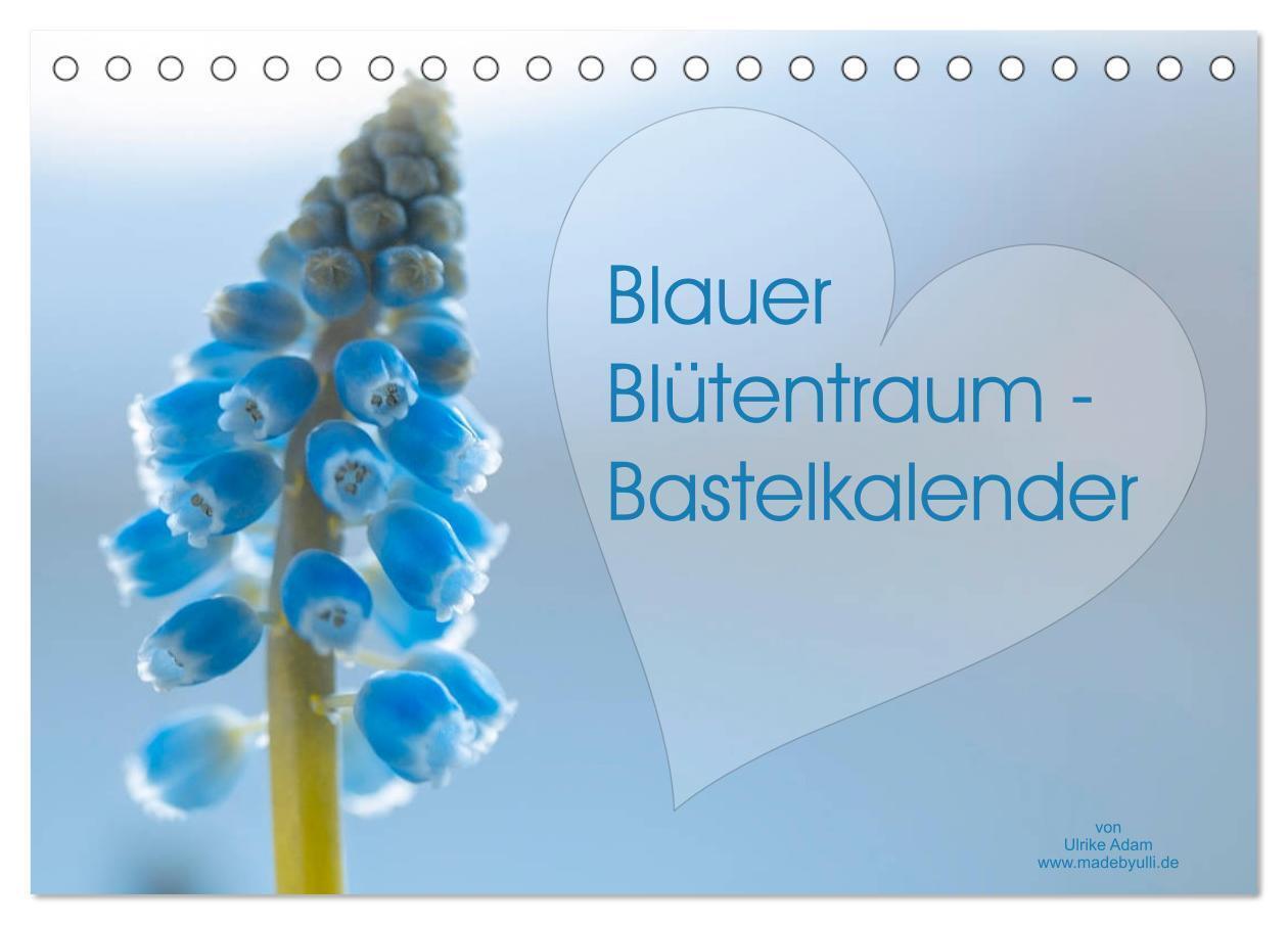 Cover: 9783383020155 | Blauer Blütentraum - Bastelkalender (Tischkalender 2024 DIN A5...