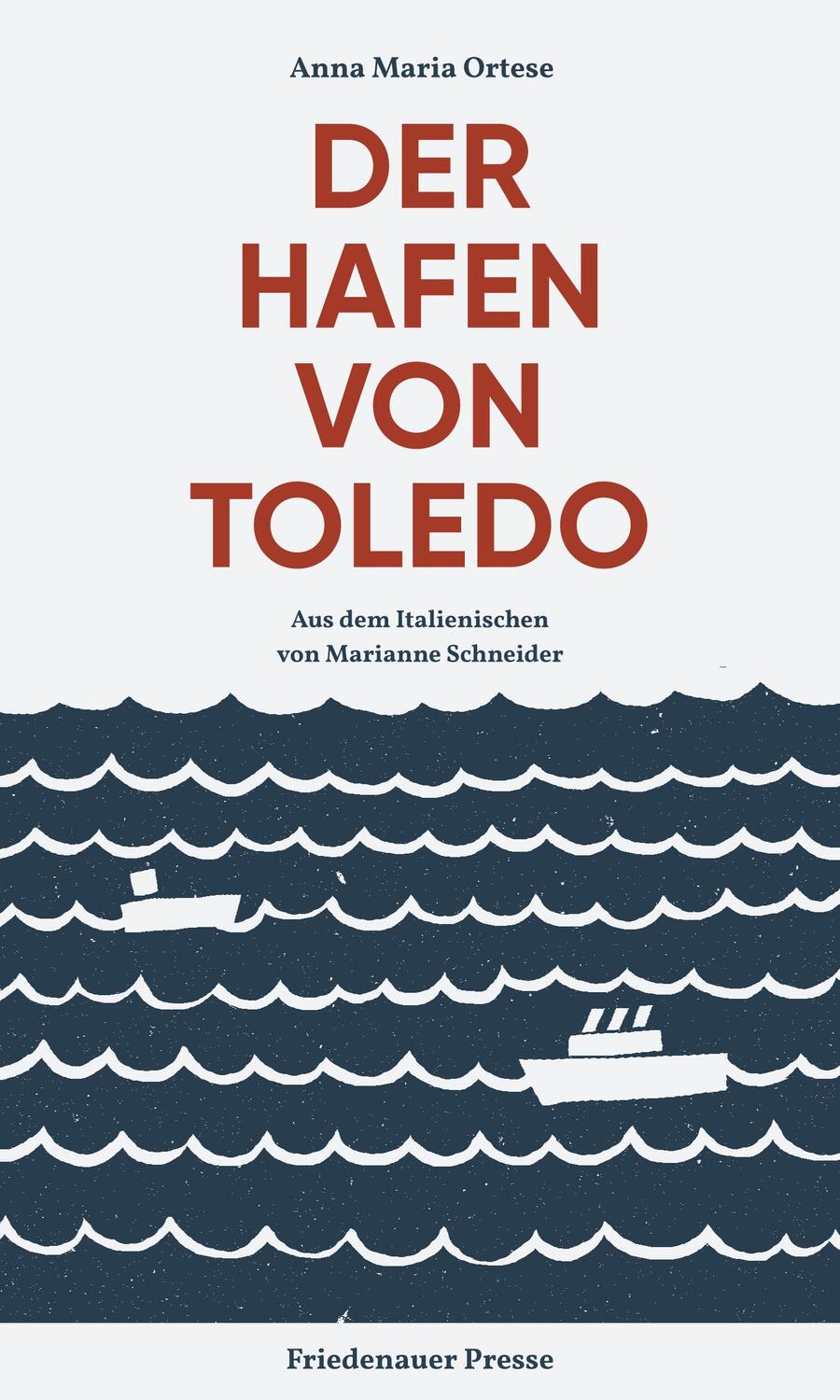 Cover: 9783751806367 | Der Hafen von Toledo | Roman | Anna Maria Ortese | Buch | 729 S.