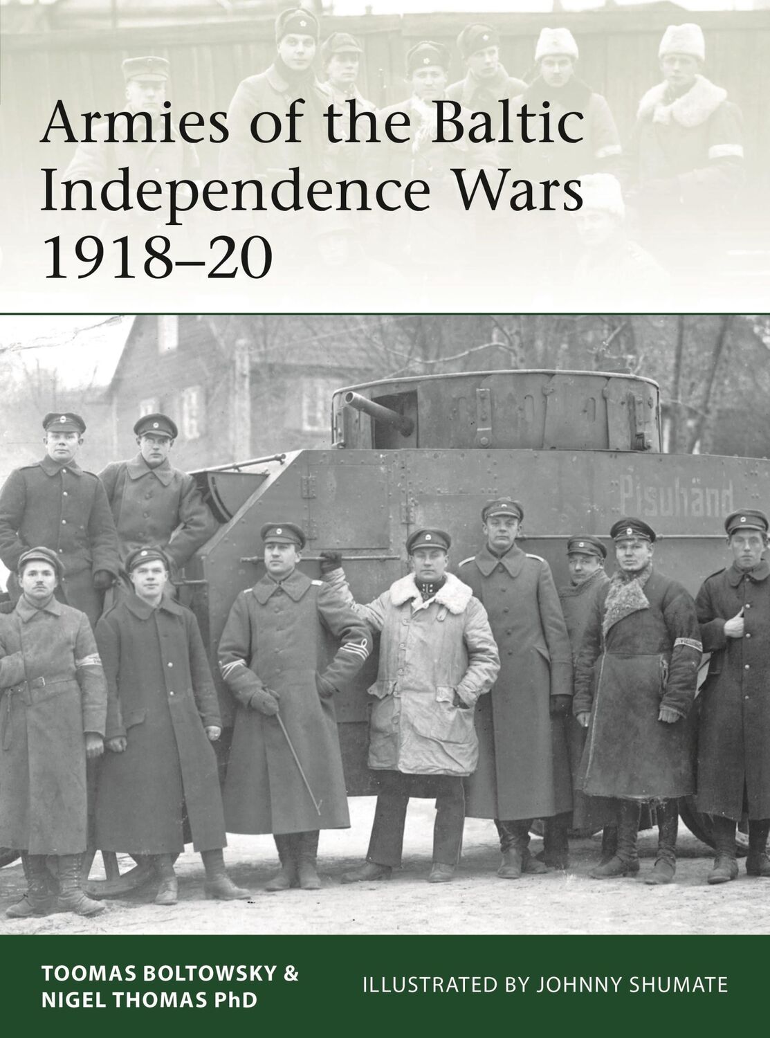 Cover: 9781472830777 | Armies of the Baltic Independence Wars 1918-20 | Nigel Thomas (u. a.)