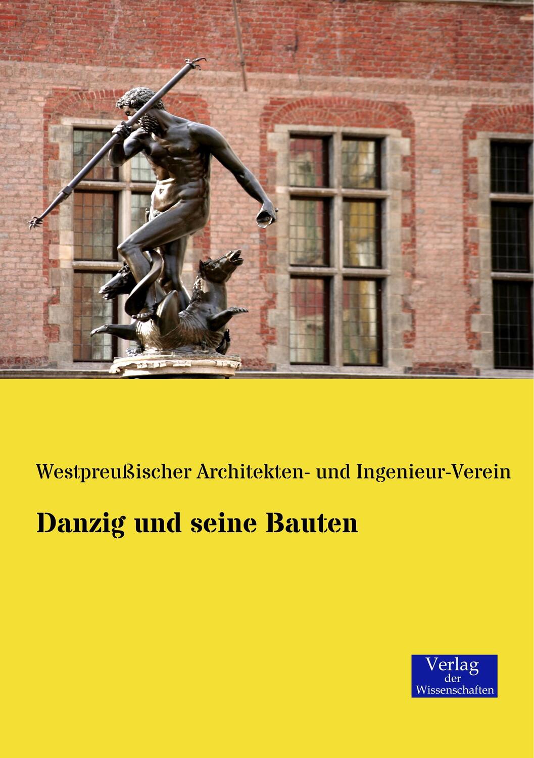 Cover: 9783957000200 | Danzig und seine Bauten | Ingenieur-Verein | Taschenbuch | Paperback
