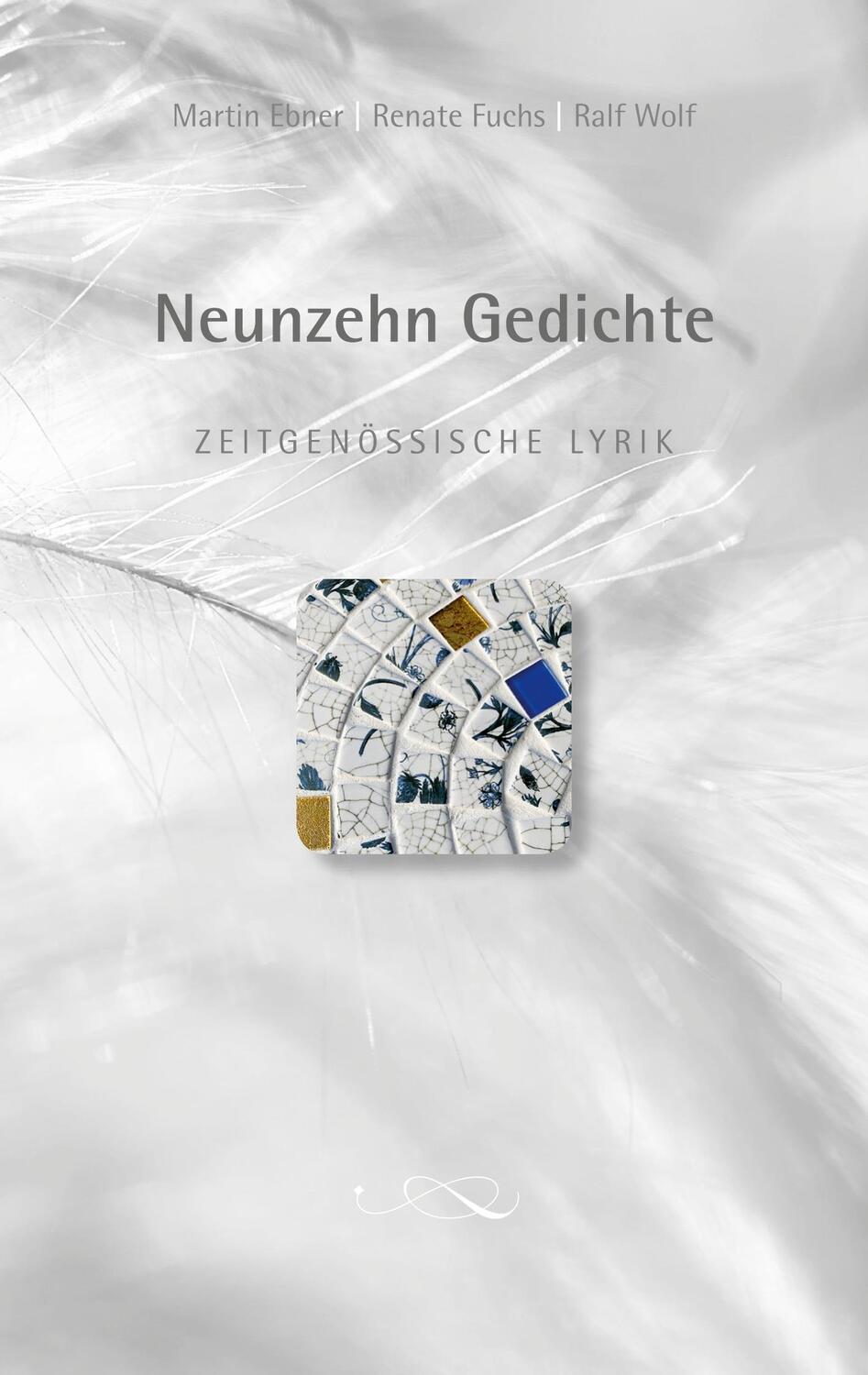Cover: 9783753476216 | Neunzehn Gedichte | Zeitgenössische Lyrik | Martin Ebner (u. a.)