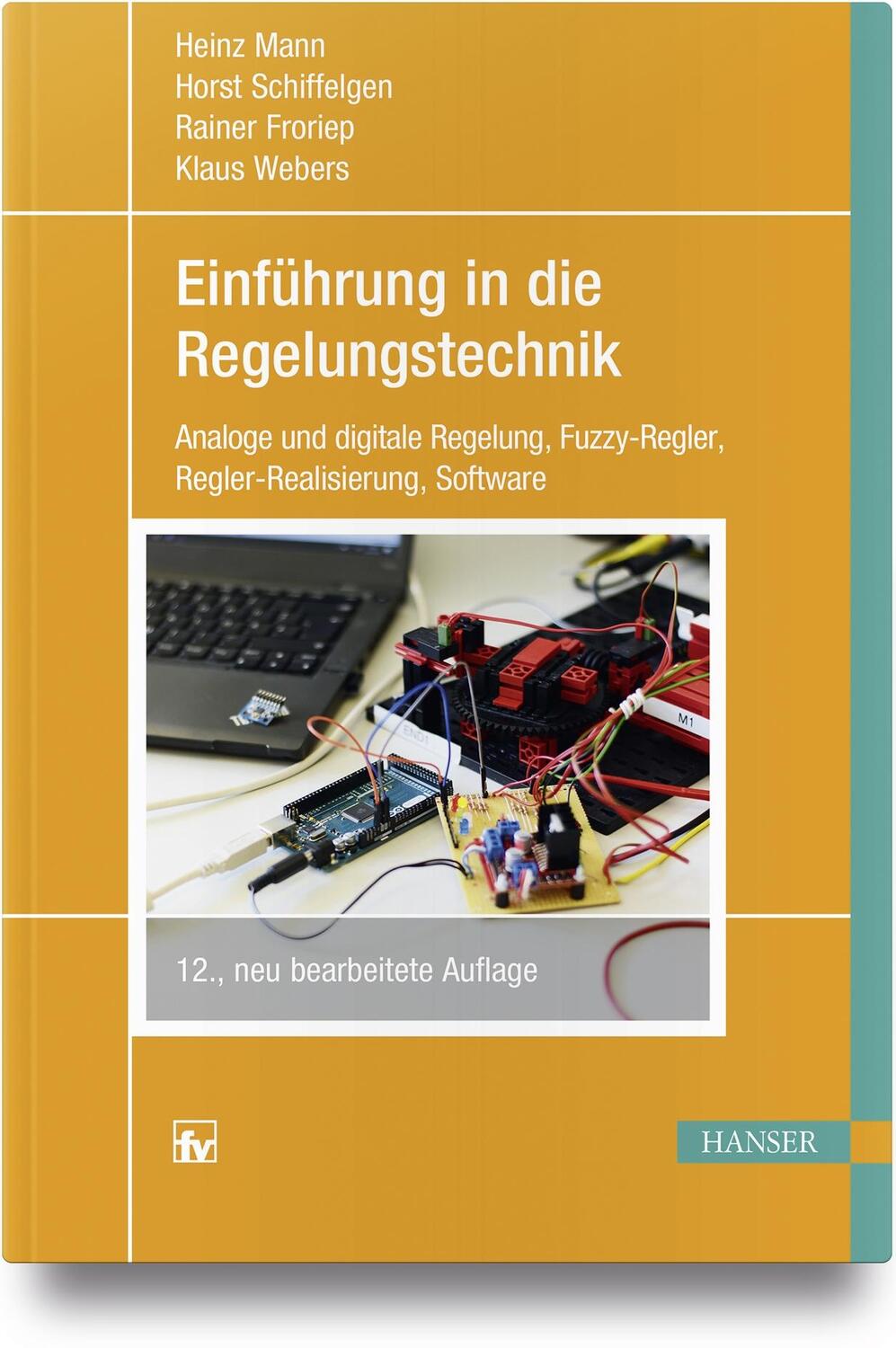 Cover: 9783446450028 | Einführung in die Regelungstechnik | Heinz Mann (u. a.) | Taschenbuch