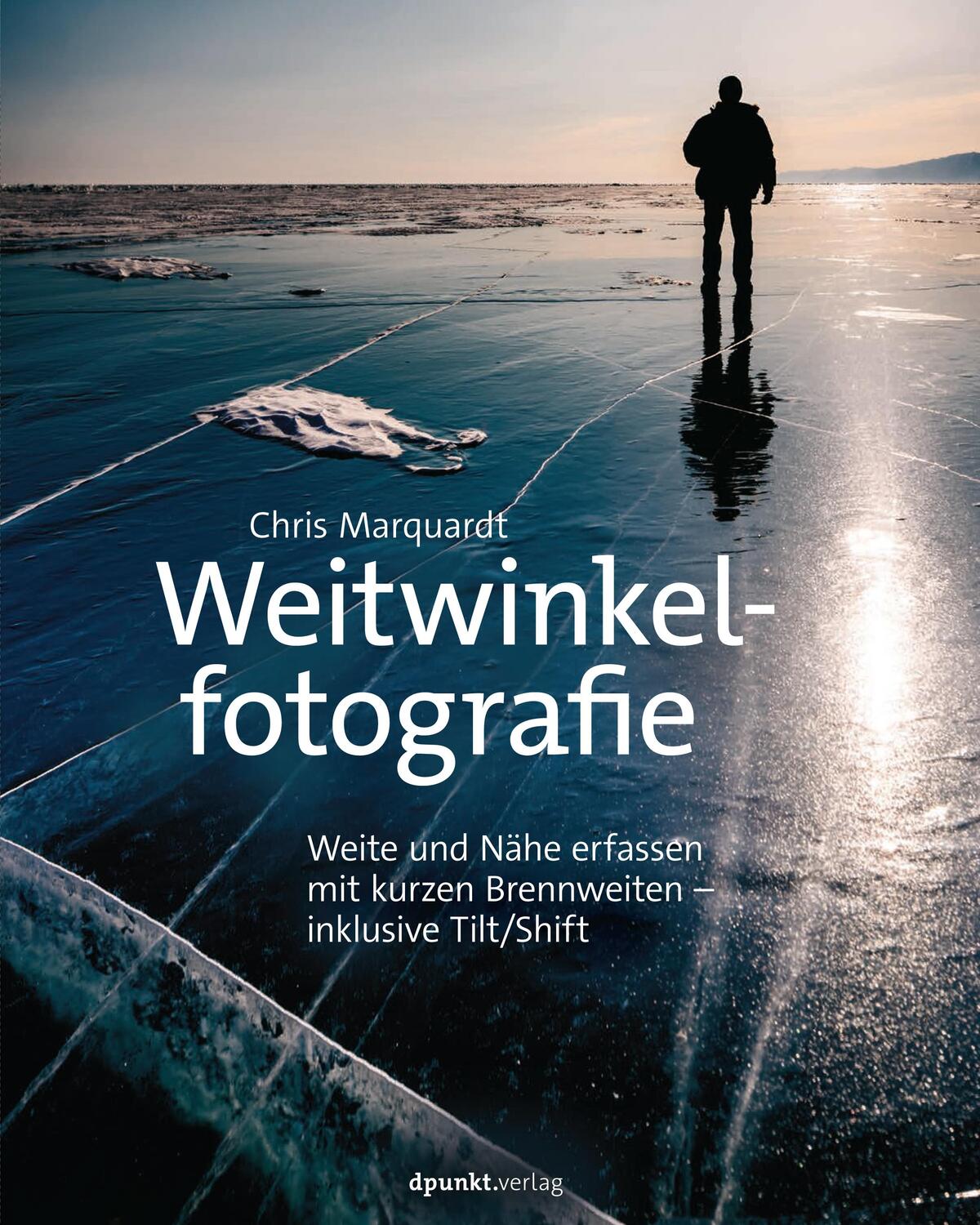 Cover: 9783864903892 | Weitwinkelfotografie | Chris Marquardt | Buch | 14 | Deutsch | 2017