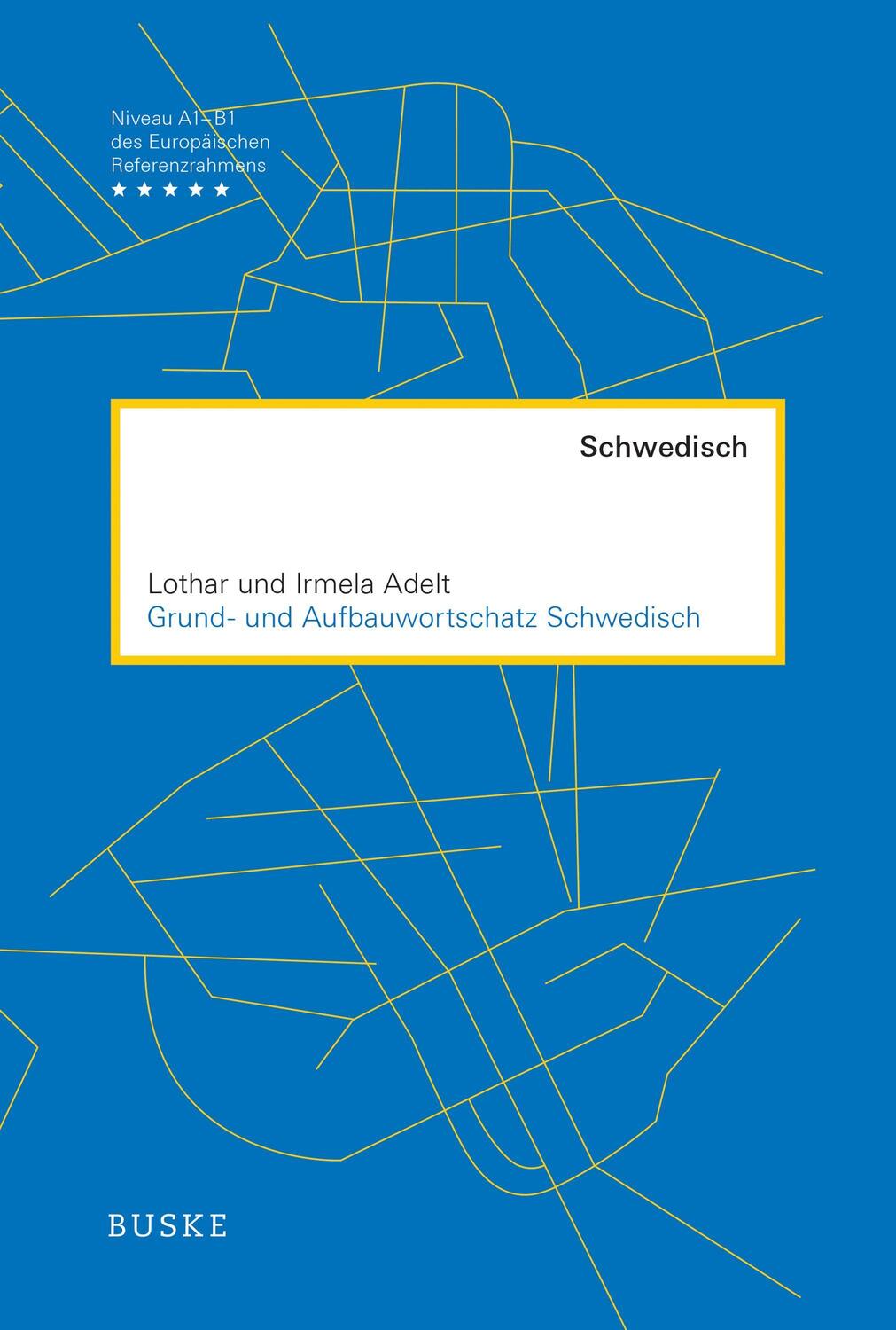 Cover: 9783875488456 | Grund- und Aufbauwortschatz Schwedisch | Lothar Adelt (u. a.) | Buch