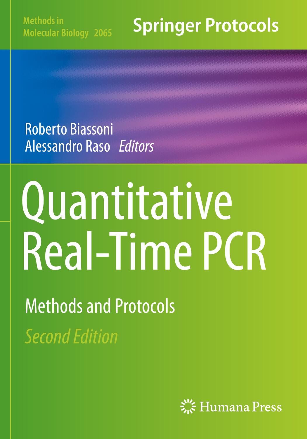 Cover: 9781493998357 | Quantitative Real-Time PCR | Methods and Protocols | Raso (u. a.)