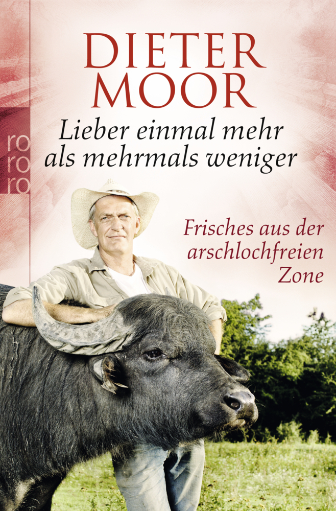 Cover: 9783499627620 | Lieber einmal mehr als mehrmals weniger | Dieter Moor | Taschenbuch