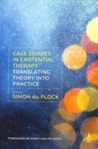 Cover: 9781910919286 | Case Studies in Existential Therapy: Translating Theory Into Practice