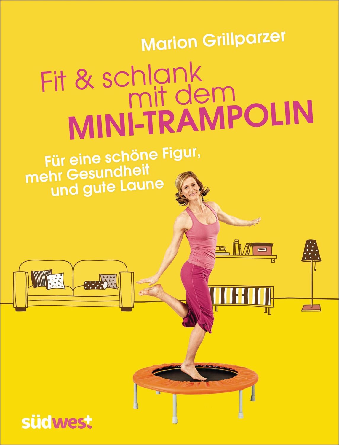 Cover: 9783517089300 | Fit &amp; schlank mit dem Mini-Trampolin | Marion Grillparzer | Buch