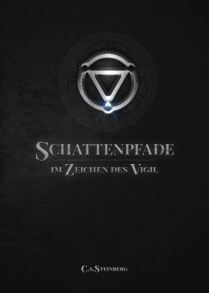 Cover: 9783948987084 | Schattenpfade | Im Zeichen des Vigil | C. S. Steinberg | Taschenbuch