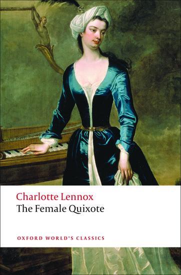 Cover: 9780199540242 | The Female Quixote | or The Adventures of Arabella | Charlotte Lennox