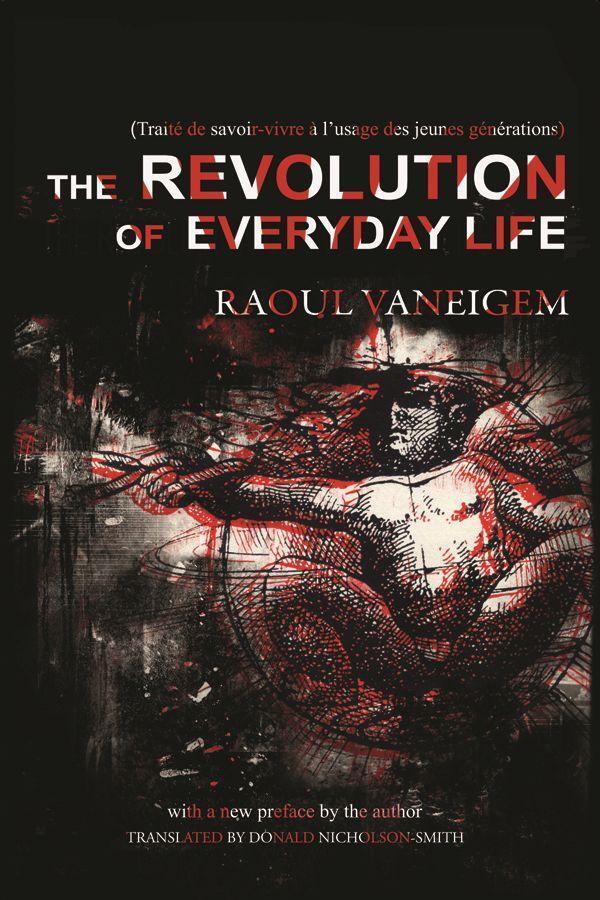Cover: 9781604866780 | The Revolution Of Everyday Life | Raoul Vaneigem | Taschenbuch | 2012