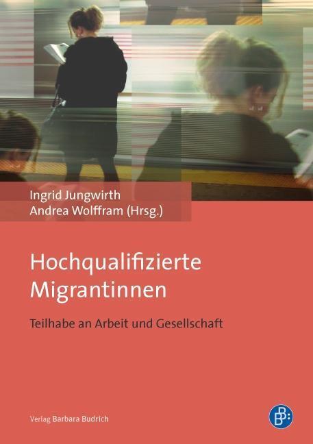 Cover: 9783866494565 | Hochqualifizierte Migrantinnen | Teilhabe an Arbeit und Gesellschaft