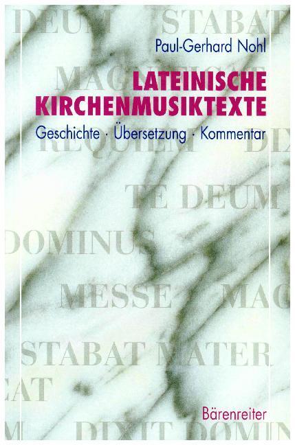 Cover: 9783761812495 | Lateinische Kirchenmusiktexte | Übersetzung - Geschichte - Kommentar