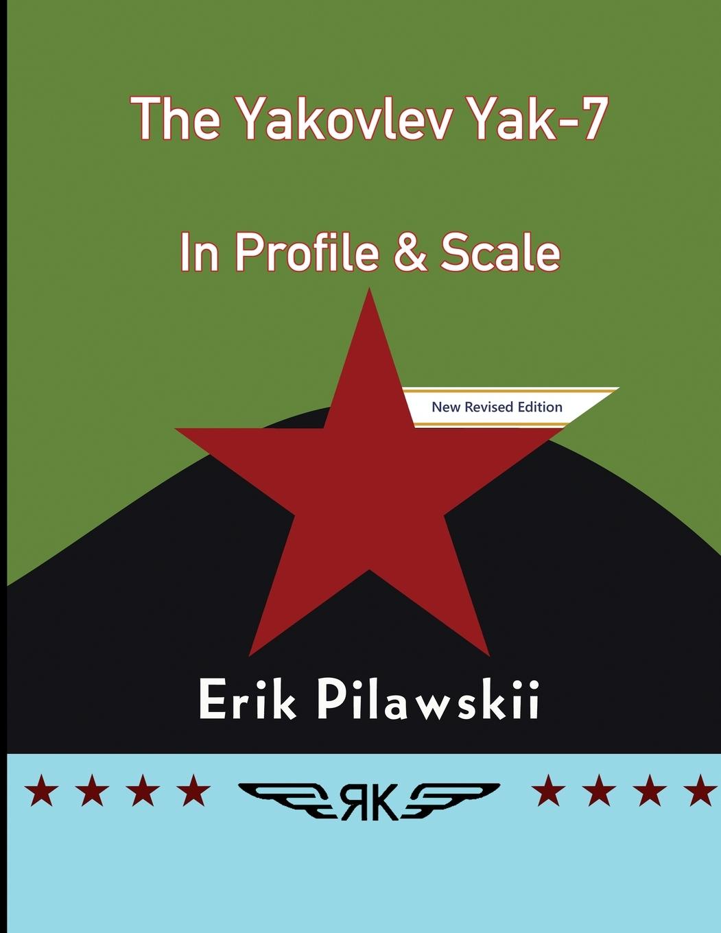 Cover: 9781008905115 | The Yakovlev Yak-7 In Profile &amp; Scale | Erik Pilawskii | Taschenbuch