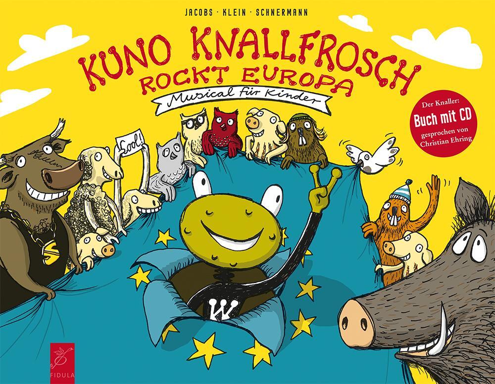 Cover: 9783872262295 | Kuno Knallfrosch rockt Europa | Musical für Kinder | Jacobs (u. a.)