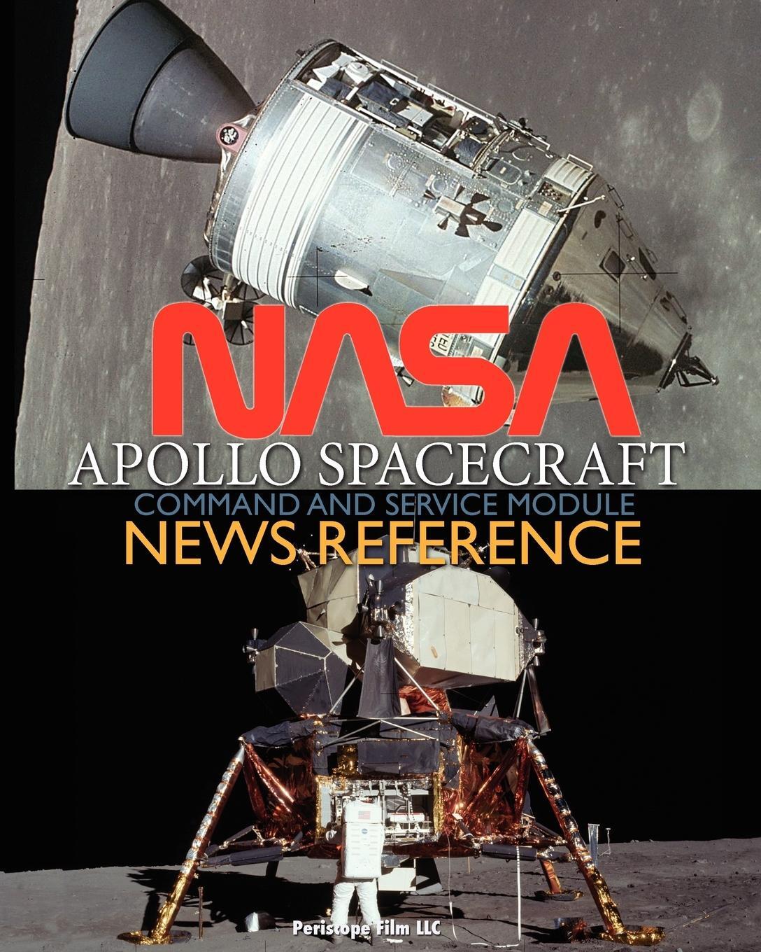 Cover: 9781937684990 | NASA Apollo Spacecraft Command and Service Module News Reference