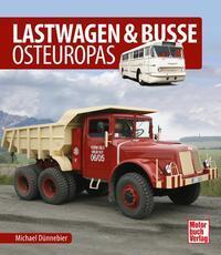 Cover: 9783613042032 | Lastwagen &amp; Busse Osteuropas | Michael Dünnebier | Buch | 320 S.