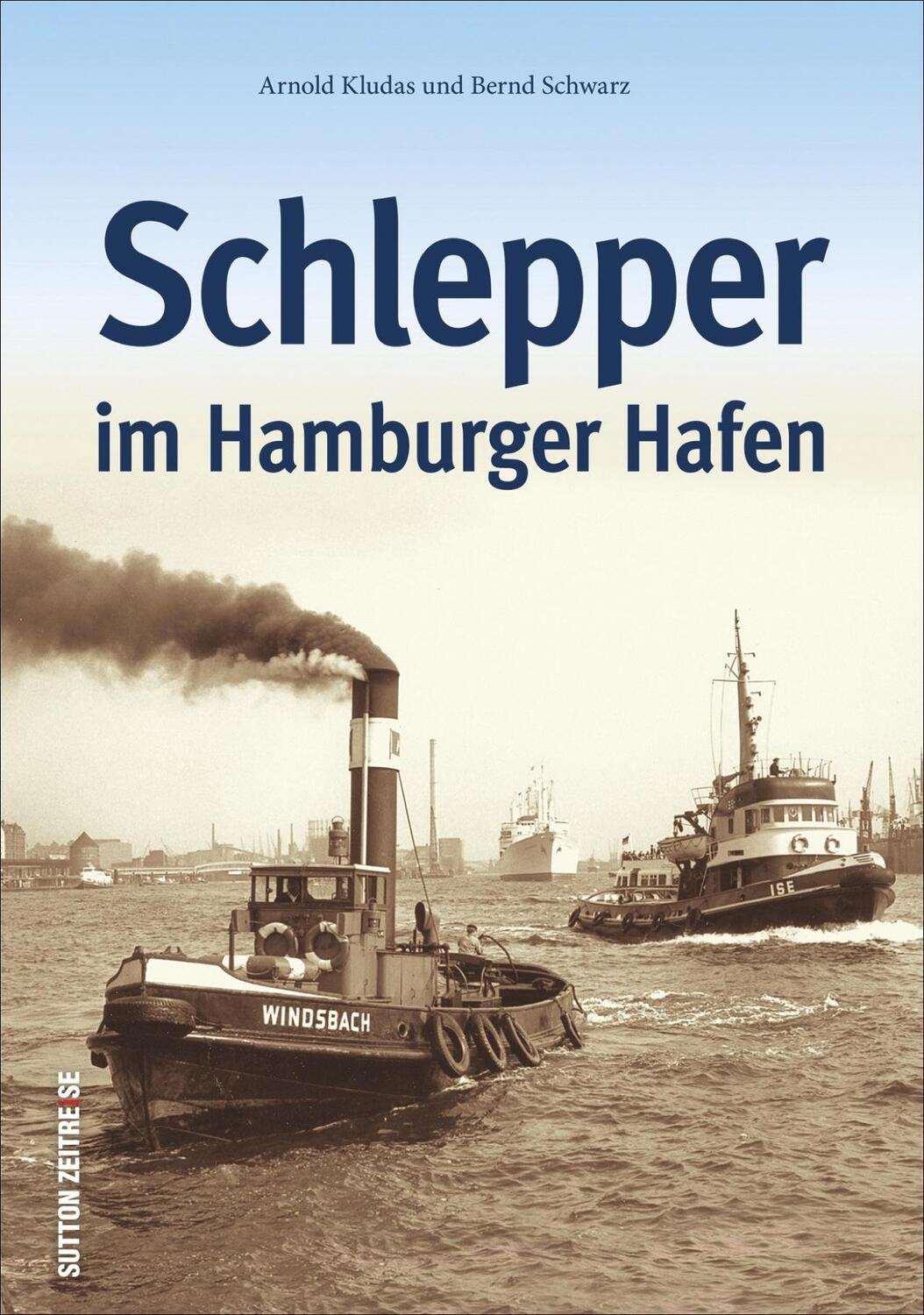 Cover: 9783954007073 | Schlepper im Hamburger Hafen | Bernd Schwarz (u. a.) | Buch | Deutsch