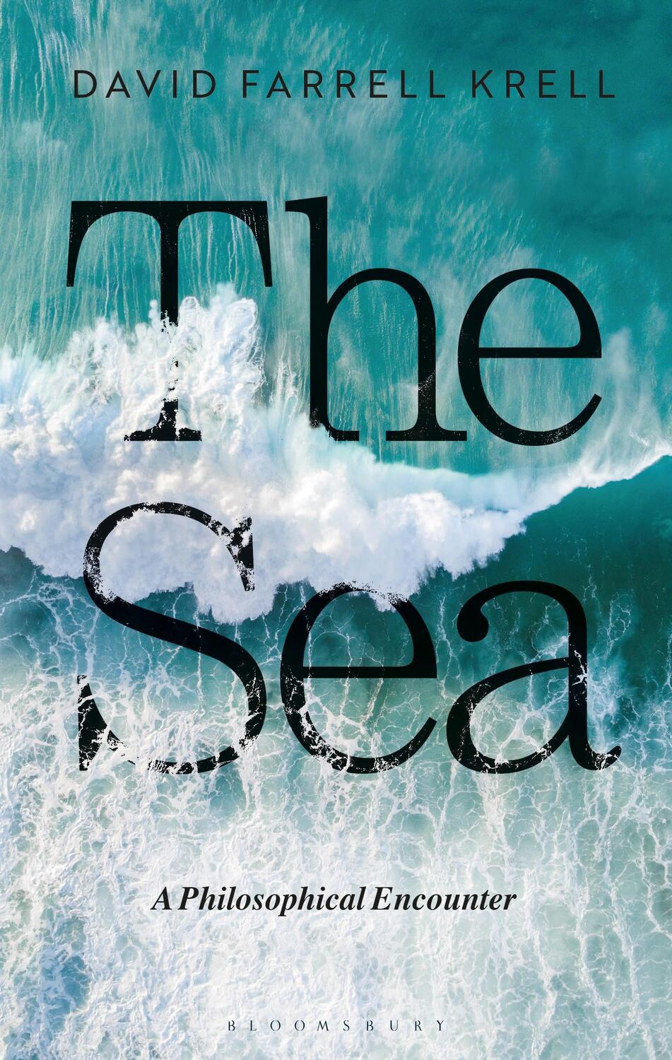 Cover: 9781350080539 | The Sea | A Philosophical Encounter | David Farrell Krell | Buch