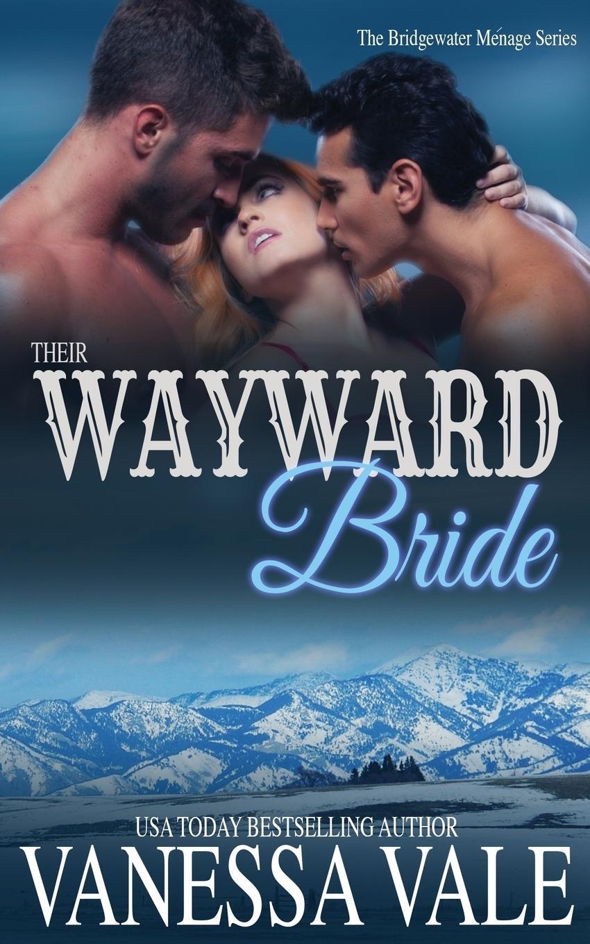 Cover: 9781795900157 | Their Wayward Bride | Vanessa Vale | Taschenbuch | Bridgewater Series