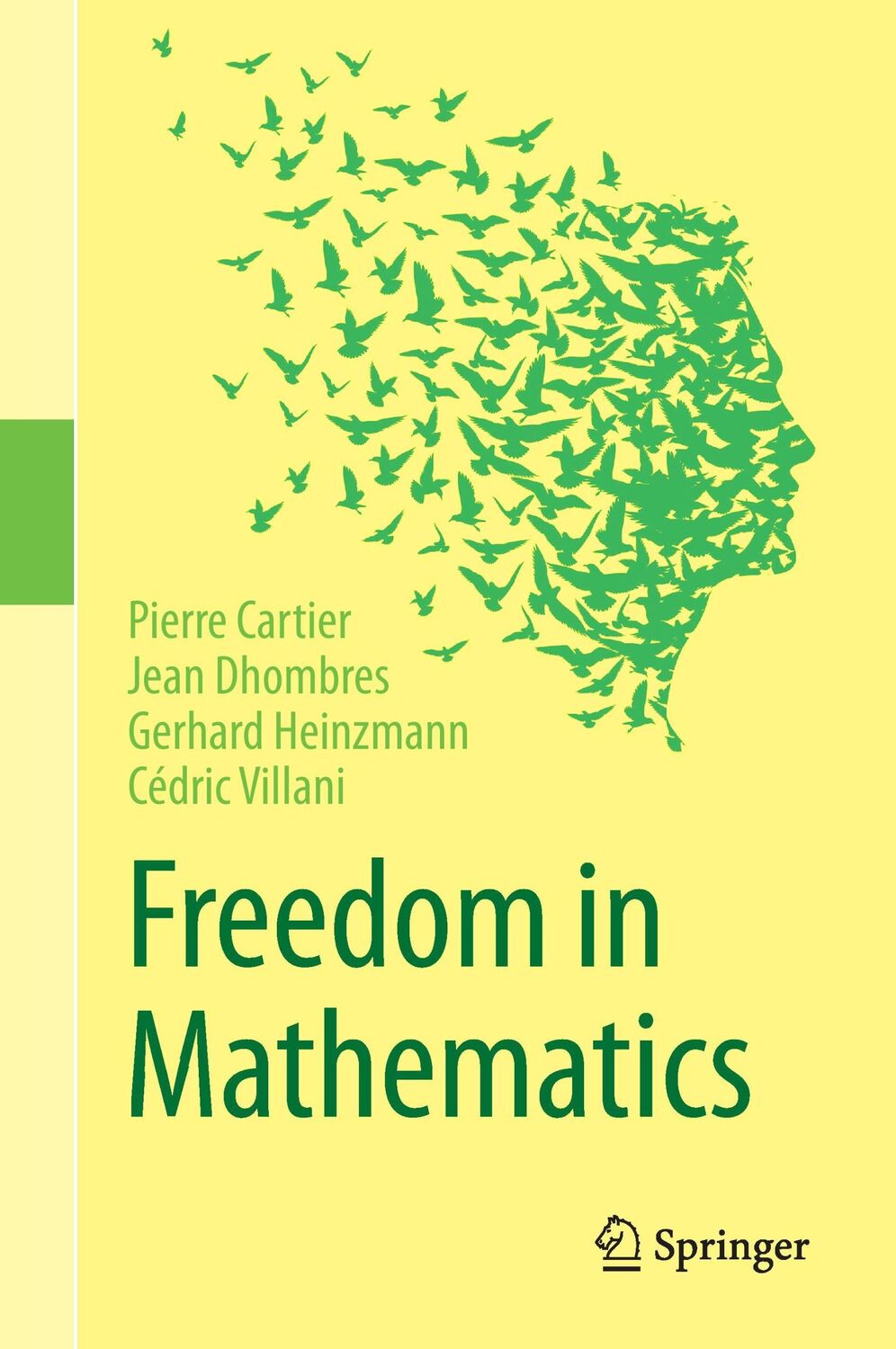 Cover: 9788132227861 | Freedom in Mathematics | Pierre Cartier (u. a.) | Buch | xvi | 2016