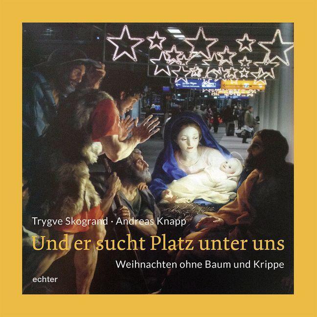 Cover: 9783429037703 | Und er sucht Platz unter uns | Weihnachten ohne Baum und Krippe | Buch