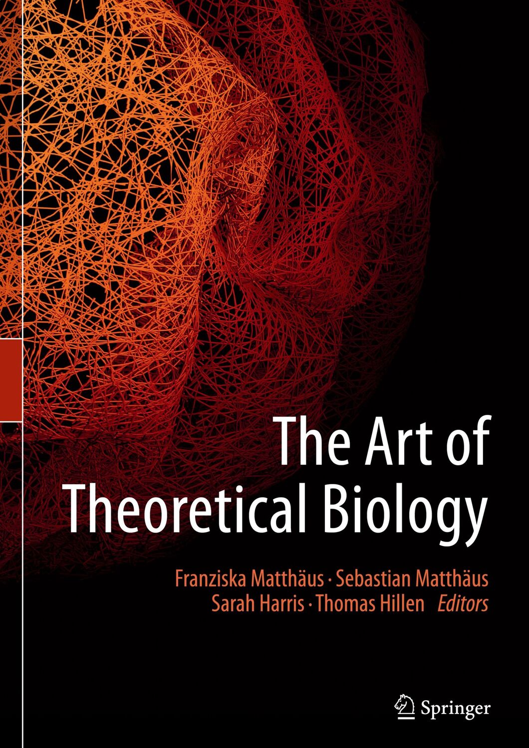 Cover: 9783030334703 | The Art of Theoretical Biology | Franziska Matthäus (u. a.) | Buch | x