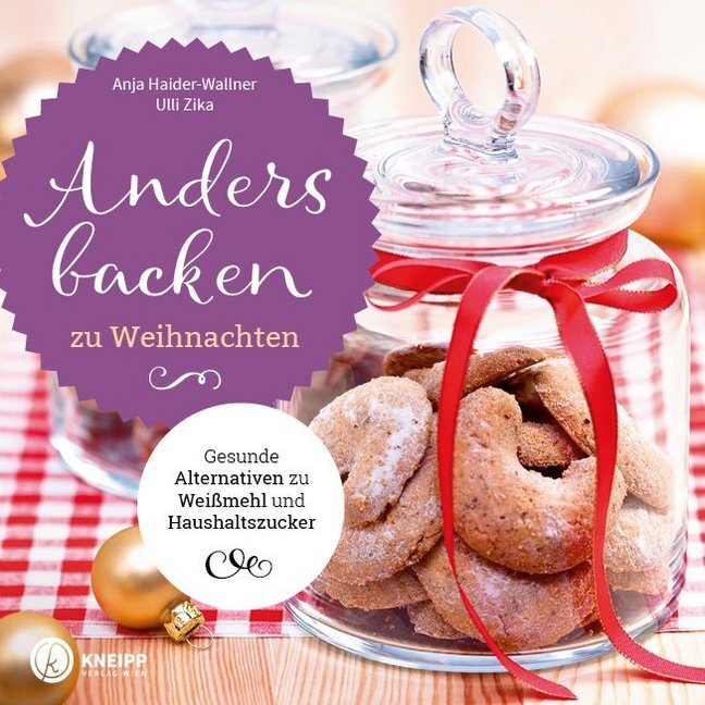 Cover: 9783708807171 | Anders backen zu Weihnachten | Anja Haider-Wallner (u. a.) | Buch