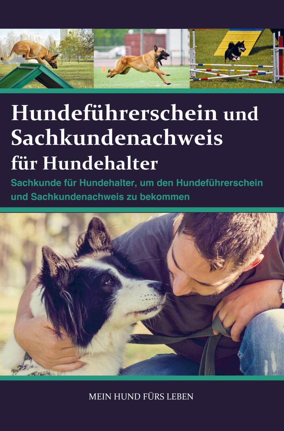 Cover: 9789403630380 | Sachkundenachweis und Hundeführerschein für Hundehalter | Ratgeber