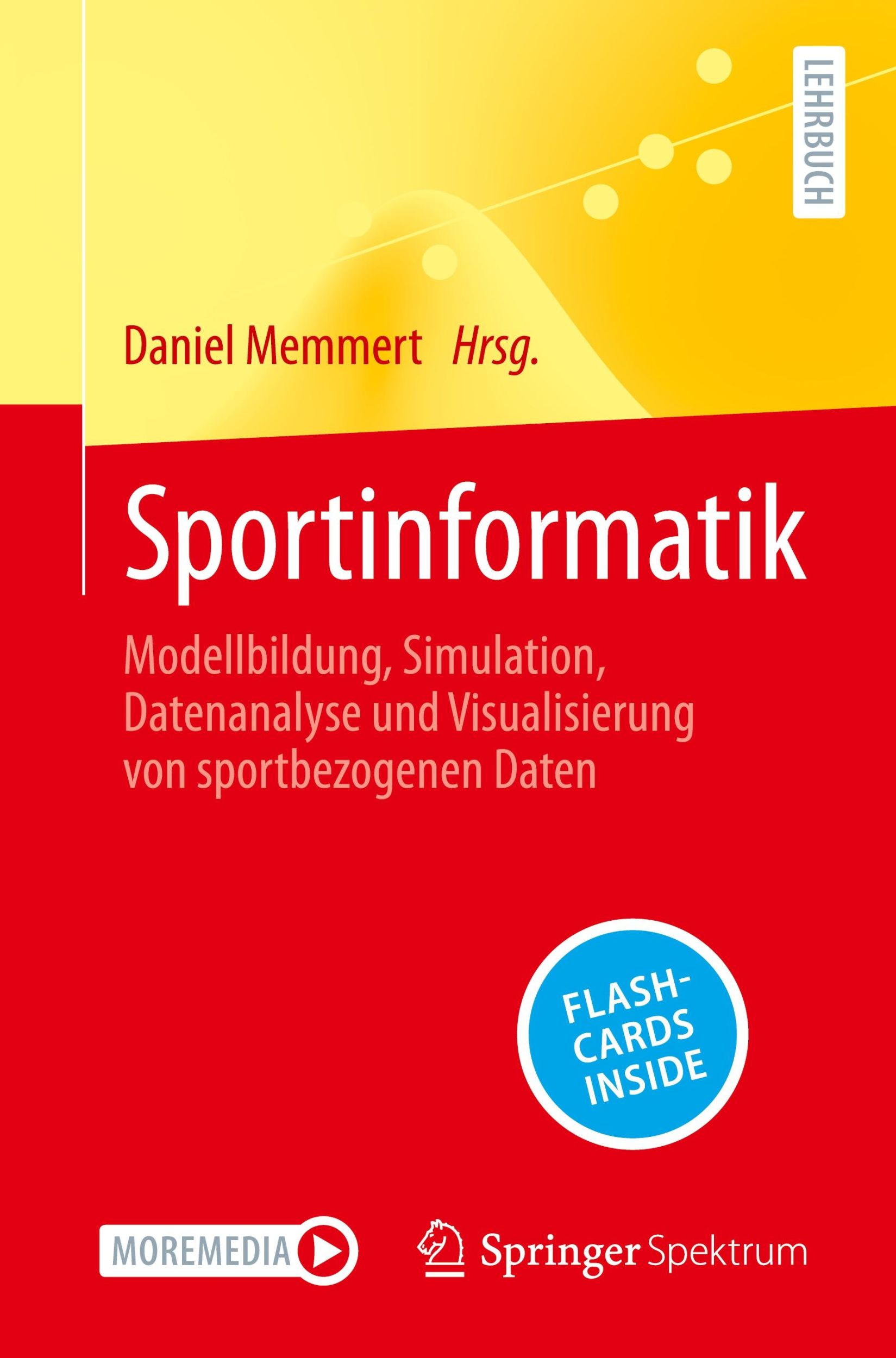 Cover: 9783662670255 | Sportinformatik | Daniel Memmert | Bundle | 1 Taschenbuch | Deutsch