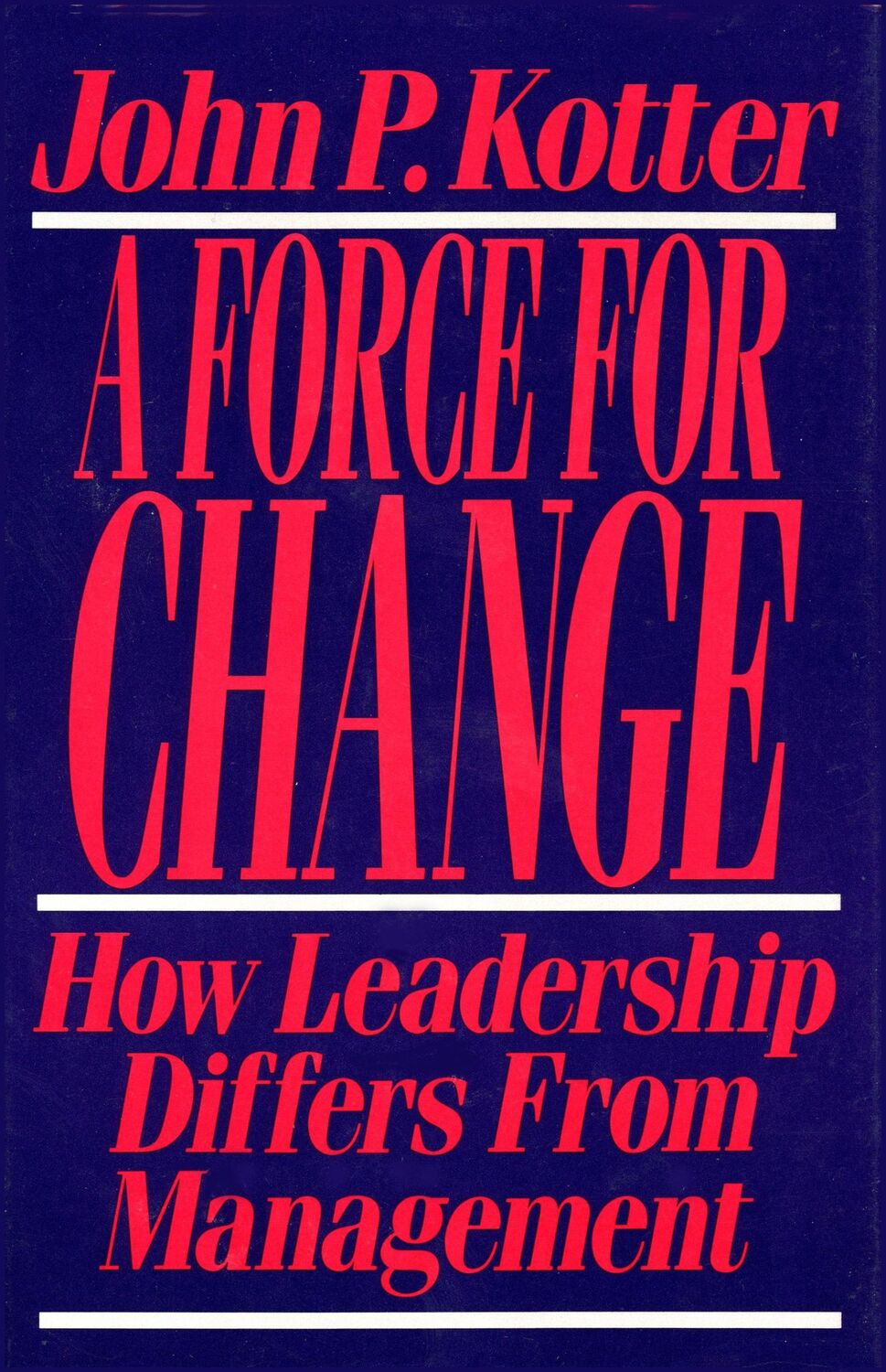 Cover: 9780029184653 | Force for Change | How Leadership Differs from Management | Kotter