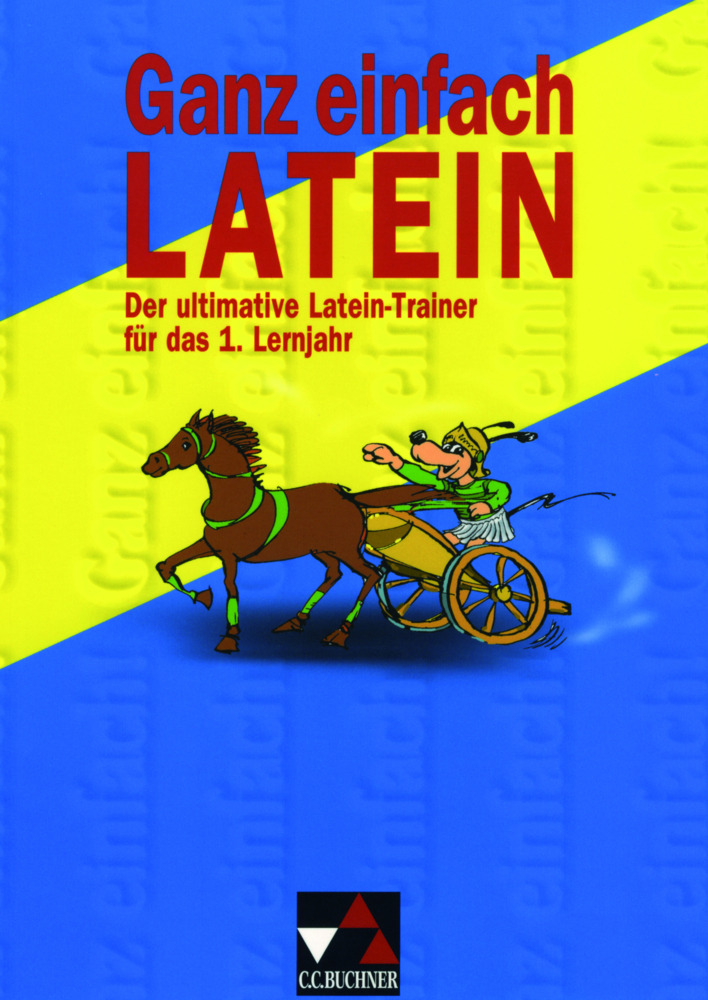Cover: 9783766154712 | Ganz einfach Latein 1 | Wolfgang Freytag (u. a.) | Deutsch | 2002