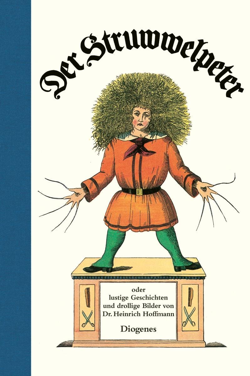 Cover: 9783257011159 | Der Struwwelpeter | oder lustige Geschichten und drollige Bilder