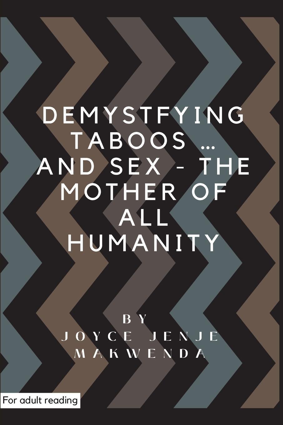 Cover: 9781779272812 | Demystifying Taboos and Sex | The Mother of All Humanity | Taschenbuch