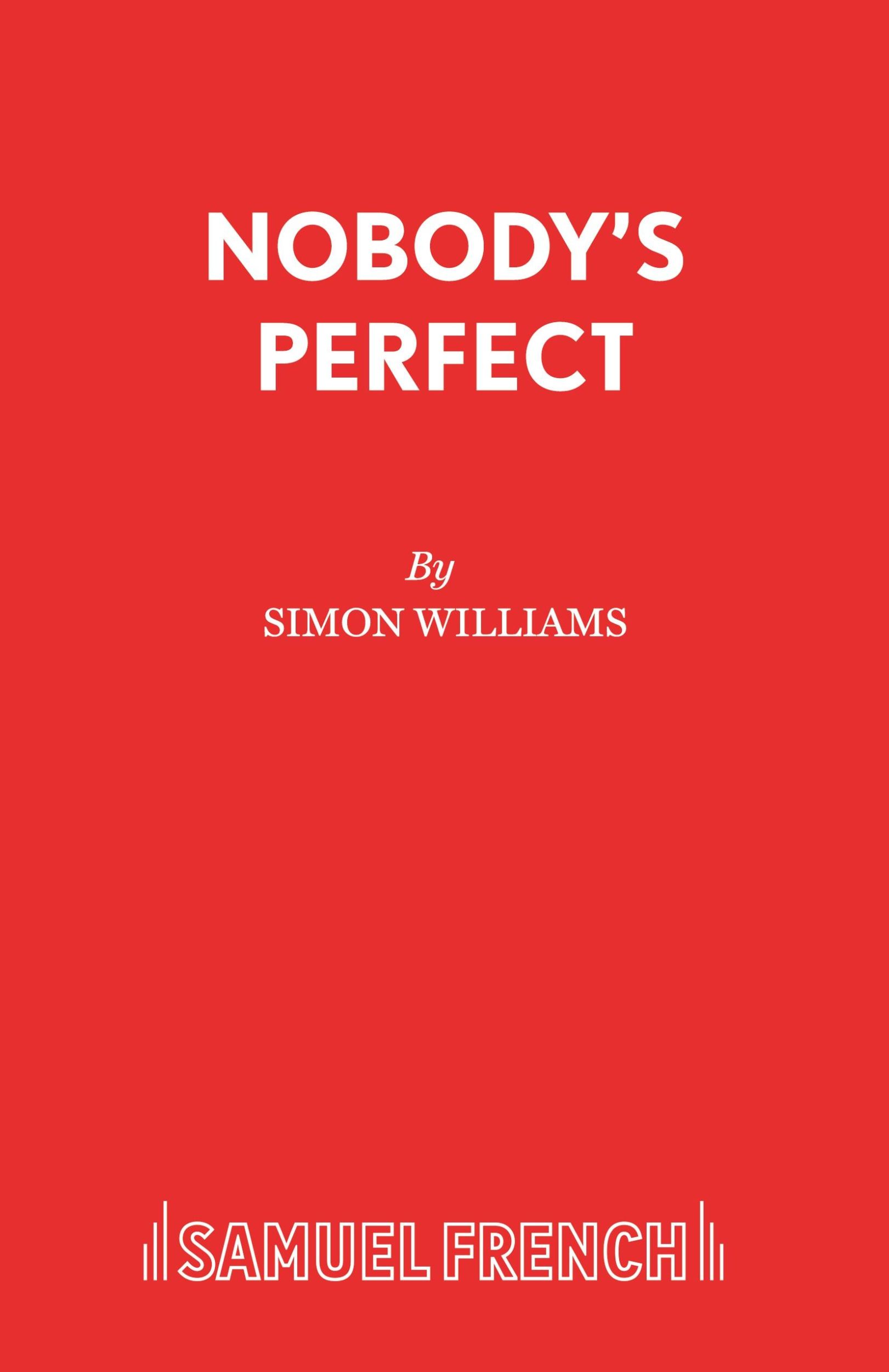 Cover: 9780573018190 | Nobody's Perfect | Simon Williams | Taschenbuch | Englisch | 2015