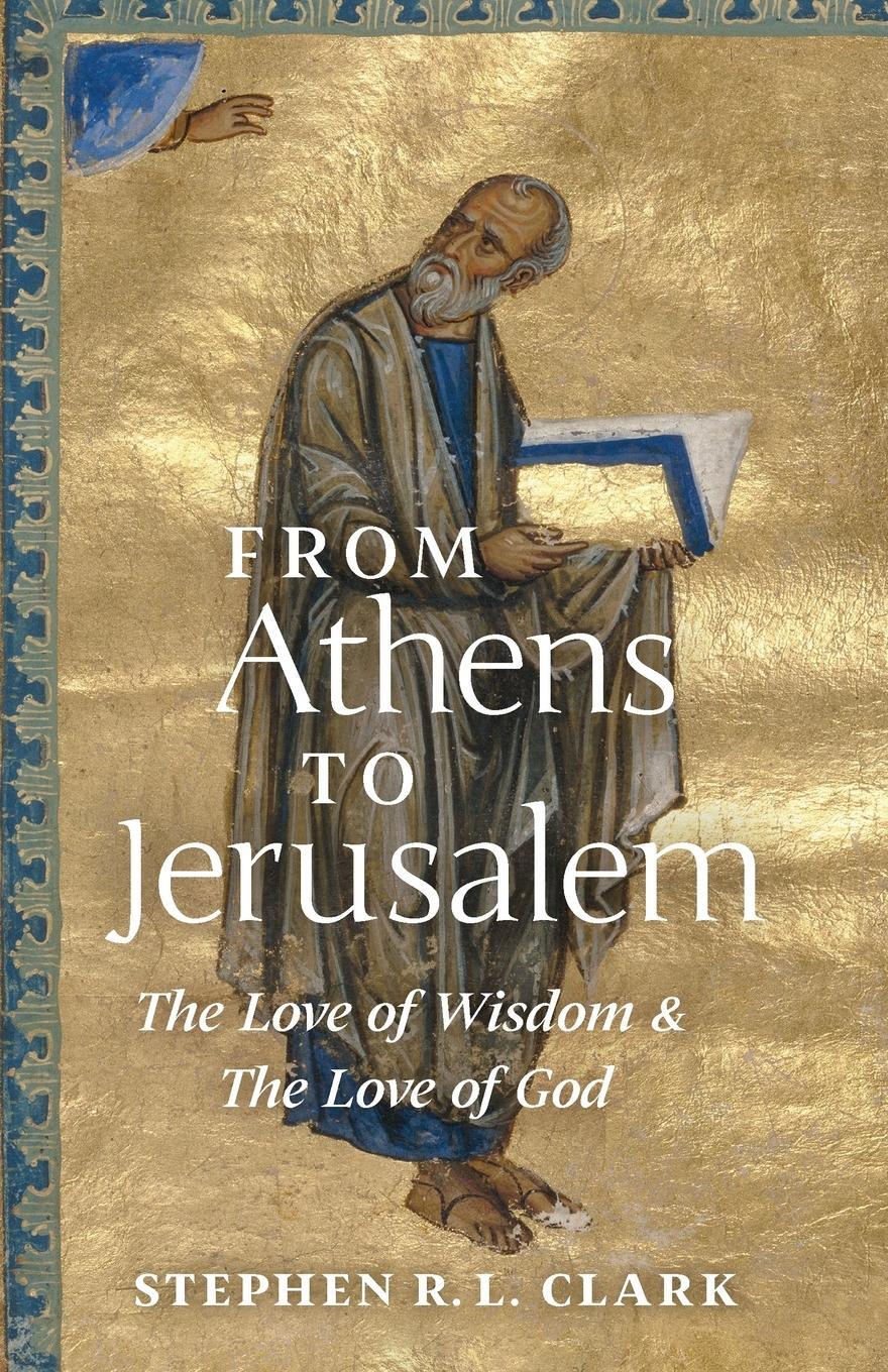 Cover: 9781621384359 | From Athens to Jerusalem | The Love of Wisdom and the Love of God