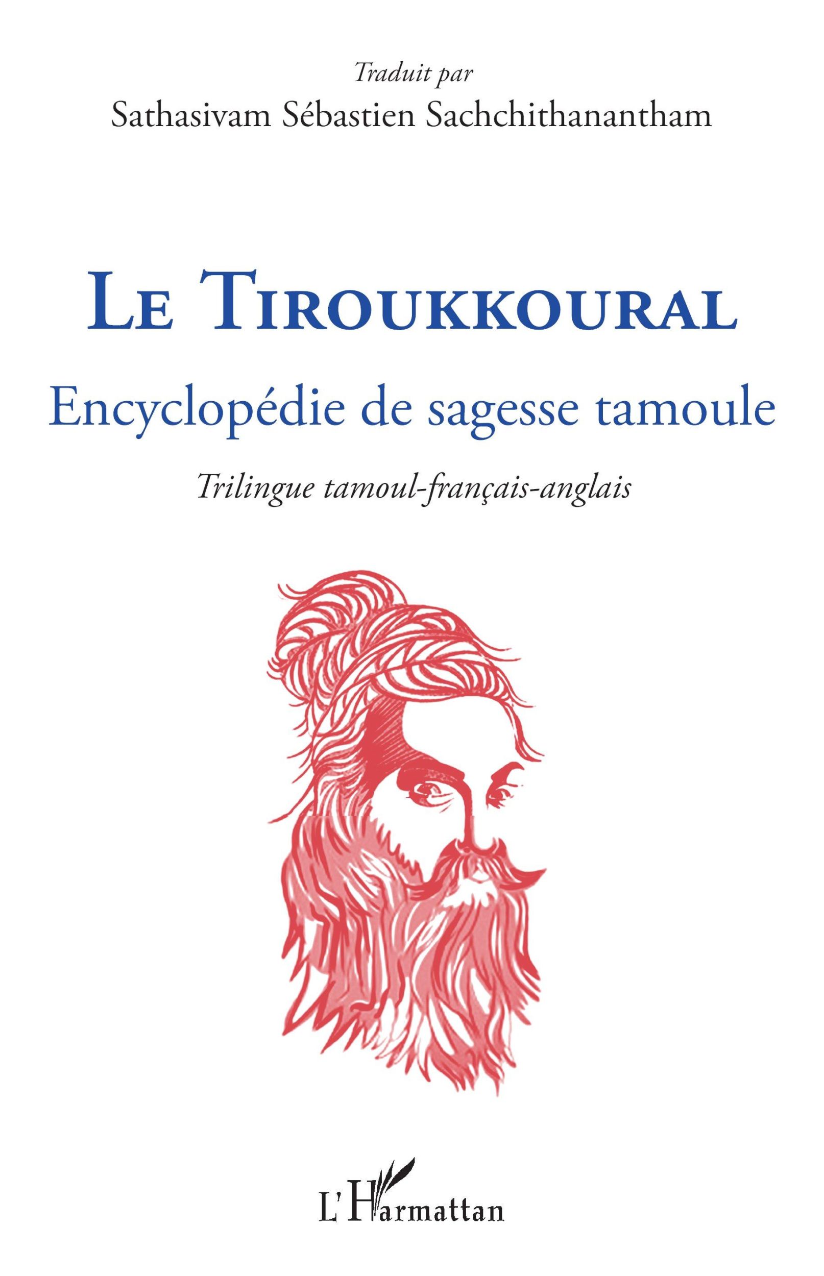 Cover: 9782140493607 | Le Tiroukkoural | Encyclopédie de sagesse tamoule | Taschenbuch | 2024