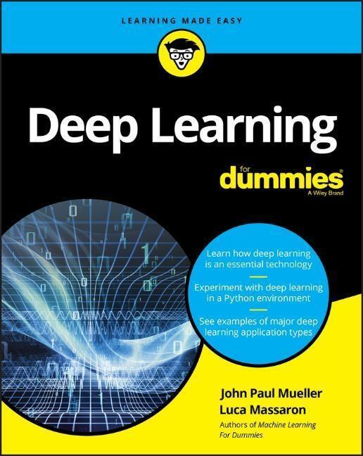 Cover: 9781119543046 | Deep Learning for Dummies | John Paul Mueller (u. a.) | Taschenbuch