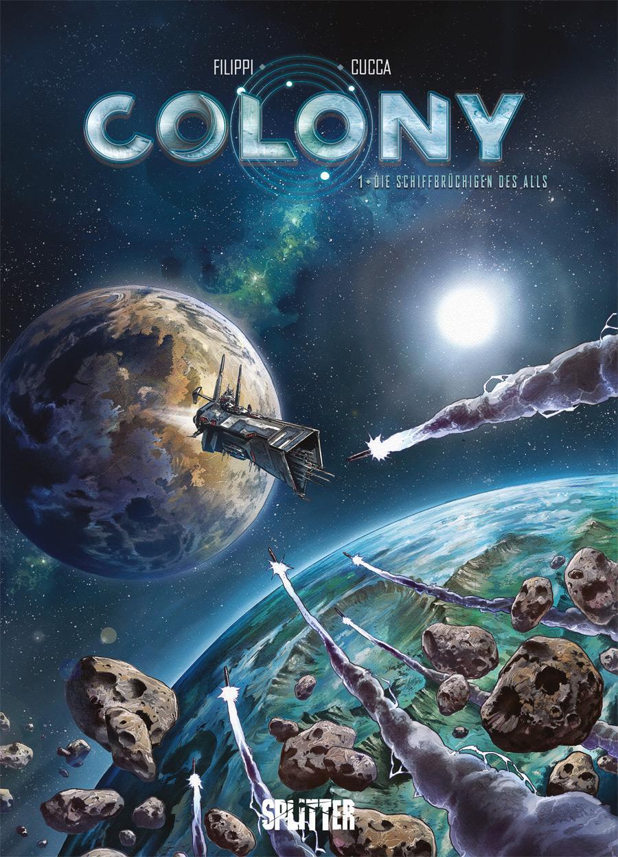 Cover: 9783962195045 | Colony. Band 1 | Die Schiffbrüchigen des Alls | Denis-Pierre Filippi