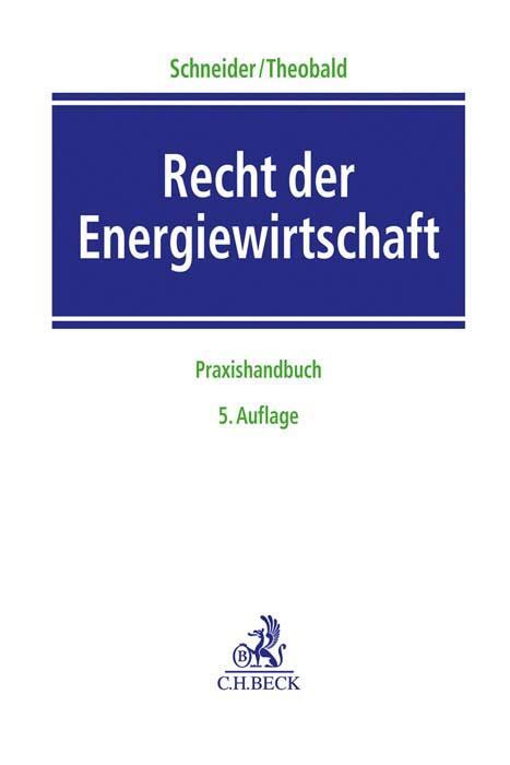 Recht der Energiewirtschaft - Schneider, Jens-Peter