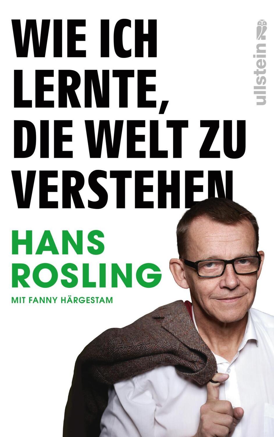 Cover: 9783550200588 | Wie ich lernte, die Welt zu verstehen | Hans Rosling | Buch | Deutsch