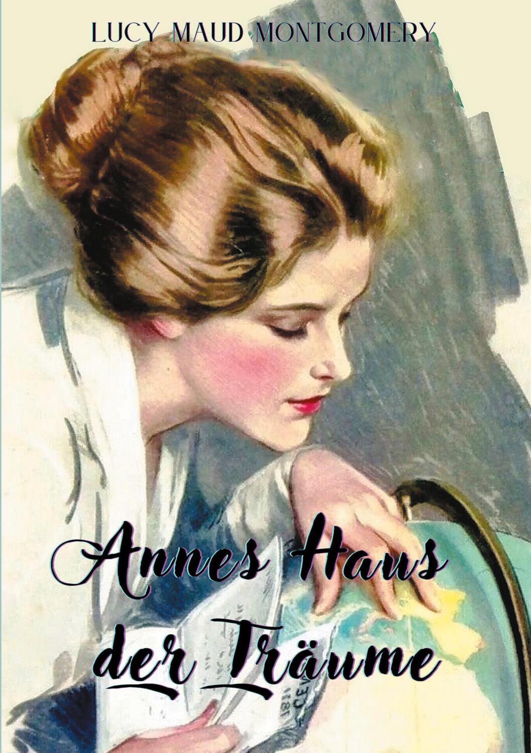 Cover: 9783755781387 | Annes Haus der Träume | Lucy Maud Montgomery | Taschenbuch